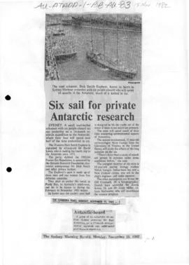 "Six sail for private Antarctic research" The Canberra Times and "Antarctic-bound&...